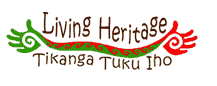 Living Heritage – Tikanga Tuku Iho