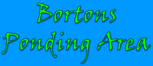 Bortons Ponding Area. 