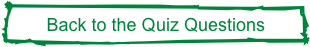 Back to the Quiz Questions