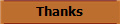 Thanks