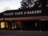 The Valley Cafe and Bakery. 